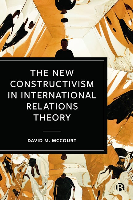 Book cover image for The New Constructivism in International Relations Theory ISBN: 9781529217827